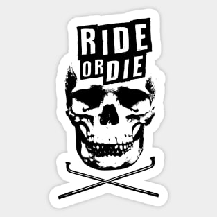 Ride Or Die Sticker